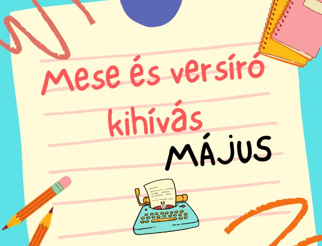 Május 5-ével elindul az oldalon egy izgalmas kihívás, mely leginkább az íróink számára lehet érdekes, ez pedig nem más, mint a májusi vers és meseíró kihívás, melyről azok talán már hallottak, akik aktívan részesei a Meskete.hu - írók, illusztrátorok, alkotók csoportjának. De miről is van szó?